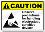 Observe Precautions For Handling Electro Caution Signs