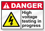 High Voltage Testing In Progress Danger Signs