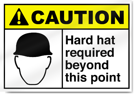 Hard Hat Required Beyond This Point Caution Signs