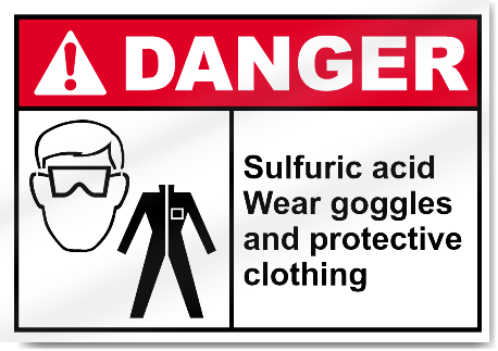 Sulfuric Acid Wear Goggles And Protective Clothing Danger Signs